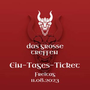 Das Grosse Treffen - Ein Tages Ticket 11.08.2023 - Fantasy Festival DGT 2023 in Aach am Bodensee, Deutschland