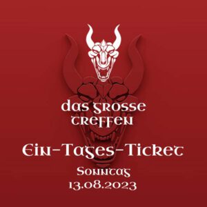 Das Grosse Treffen - Ein Tages Ticket 13.08.2023 - Fantasy Festival DGT 2023 in Aach am Bodensee, Deutschland
