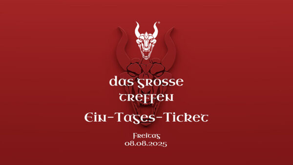Das Grosse Treffen - 1 Tages Ticket 08.08.2025 - Das Fantasy Festival Mittelalter, Gothic, Steampunk, Endzeit, Fantasy & LARP in Aach am Bodensee Deutschland