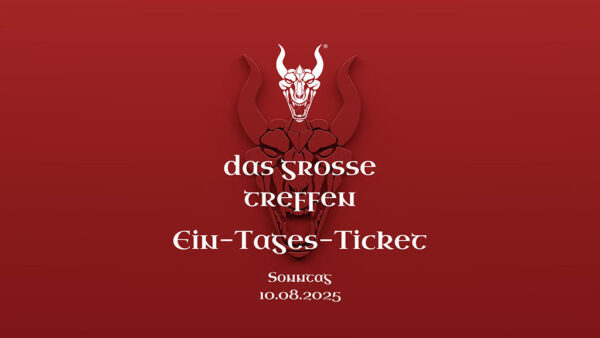 Das Grosse Treffen - 1 Tages Ticket 10.08.2025 - Das Fantasy Festival Mittelalter, Gothic, Steampunk, Endzeit, Fantasy & LARP in Aach am Bodensee Deutschland