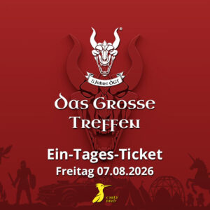 Das Grosse Treffen - 1 Tages Ticket 07.08.2026 - Das Fantasy Festival Mittelalter, Gothic, Steampunk, Endzeit, Fantasy & LARP in Aach am Bodensee Deutschland