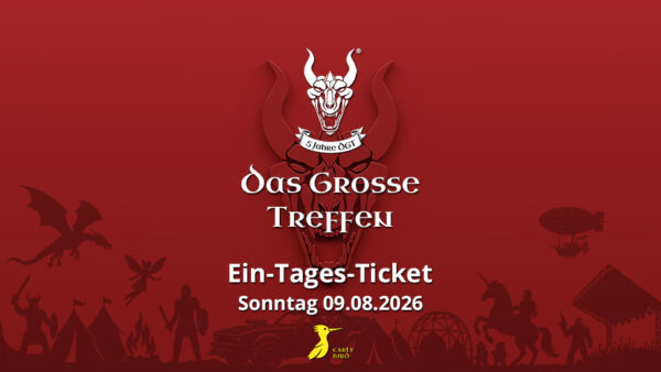 Das Grosse Treffen - 1 Tages Ticket 09.08.2026 - Das Fantasy Festival Mittelalter, Gothic, Steampunk, Endzeit, Fantasy & LARP in Aach am Bodensee Deutschland